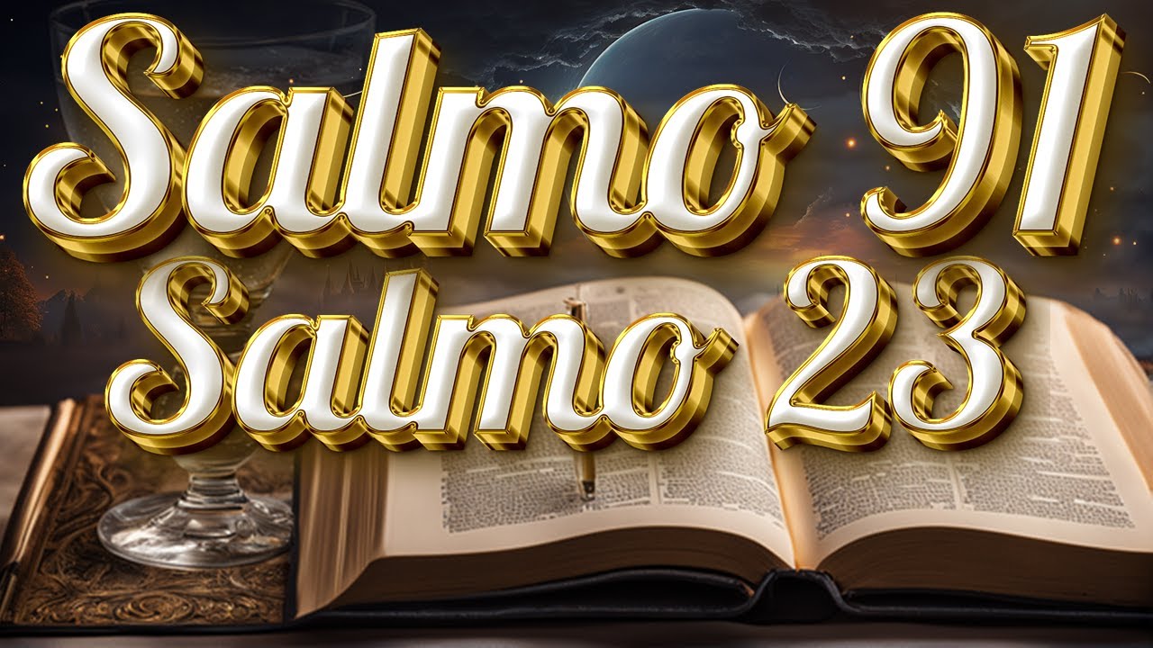ORACIÓN del DÍA 21 de AGOSTO - SALMO 91 y SALMO 23: Las dos ORACIONES MÁS PODEROSAS de la BIBLIA 💔