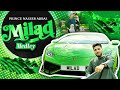 Milad Medley 2025 Prince Naseeb Abbas Official Video HD Rab De Sohne Yaar
