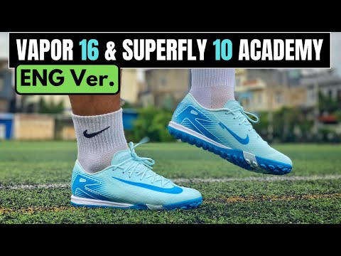 [ENG][ONFEET REVIEW] VAPOR 16 & SUPERFLY 10 ACADEMY | Better than the Vapor 15???