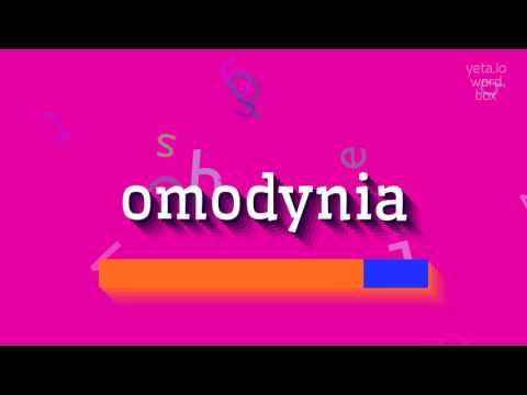 OMODYNIA - HOW TO PRONOUNCE IT?