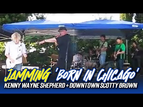 Thumbnail for Kenny Wayne Shepherd and Downtown Scotty Brown Jamming to Born in Chicago by Kenny Wayne Shepherd