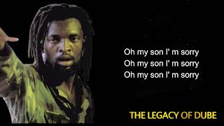 Lucky Dube Oh my son I&#39;m sorry with Lyrics