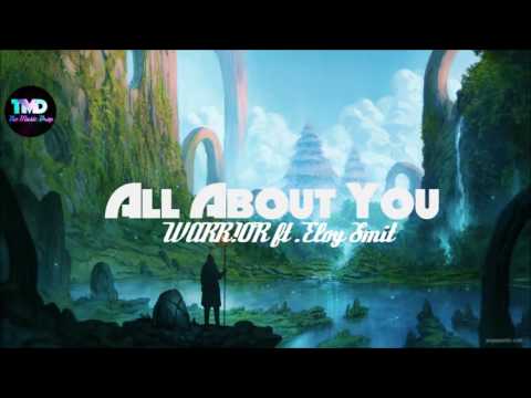 WARR!OR Ft .Eloy Smit - All About You | Royalty Free | TMD