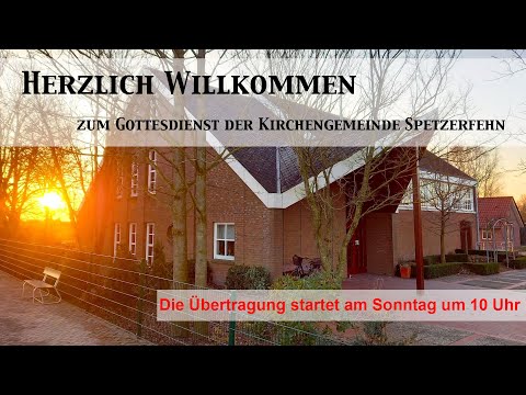 Gottesdienst am Buß-und Bettag am 16.11.2022 in der Kirche Spetzerfehn (Live)