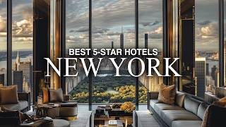 Top 10: Best 5-Star Hotels in New York