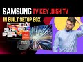Exploring Samsung TV S Key Cloud Built In Set Top Box
