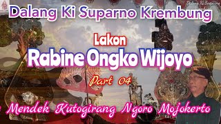 Download lagu Dalang Ki Suparno krembung, Lakon Rabine Ongko Wijoyo Part 04 mp3
