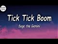 Tick Tick Boom - Sage The Gemini ft. BygTwo3  (Lyrics Video)