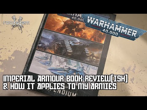 Imperial Armour Compendium and how it relates to my armies