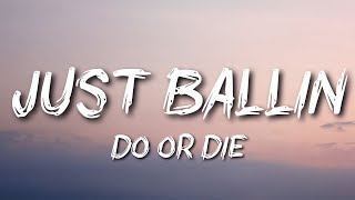 Do Or Die - Just Ballin