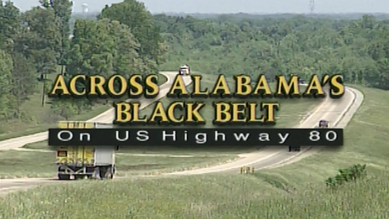 Across Alabama's Black Belt on US Highway 80