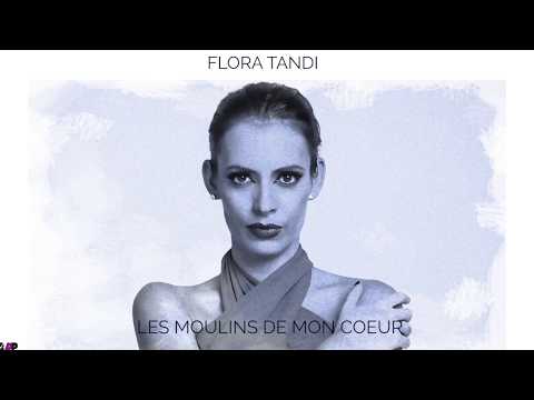 FLORA TANDI - LES MOULINS DE MON COEUR