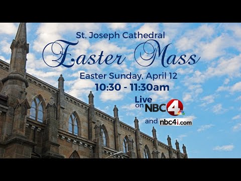 Easter mass live from St. Joseph Cathedral in Columbus