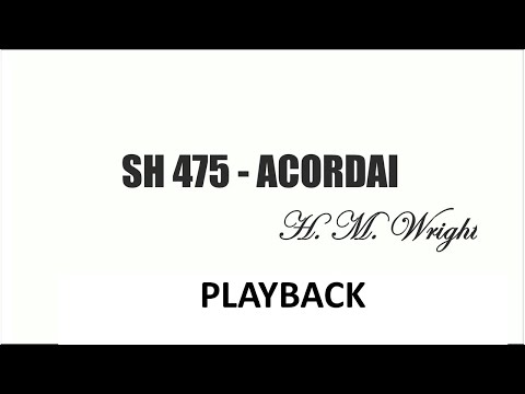 PLAYBACK SH 475 - ACORDAI    (SALMOS E HINOS)