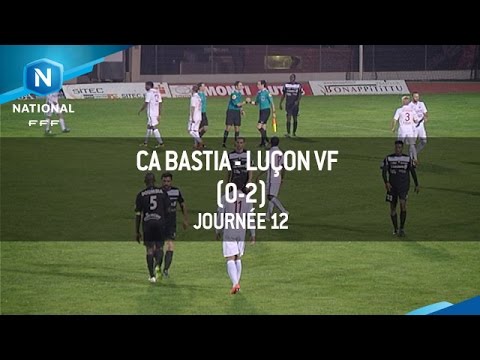 J12 : CA Bastia - Luçon VF (0-2), le résumé