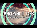 WHATEVER IT TAKES Heritage Singers With Lyrics