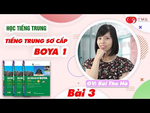 Khóa học tiếng Trung online sơ cấp Giáo trình Boya | Bài 3