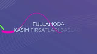 Fullamoda Kasım İndirimleri Seni Bekliyor!