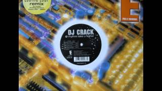 DJ Crack - Rhythm Take U Higher (Extended Mix) (B1)