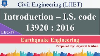 Lec-37_Introduction - I.S. Code 13920 : 2016 (Part-II) | Earthquake Engineering | Civil Engineering