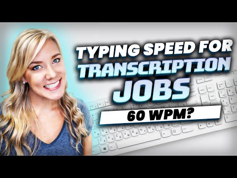 Required Transcription Typing Speed | How Fast Must You Type to Become a Transcriptionist?