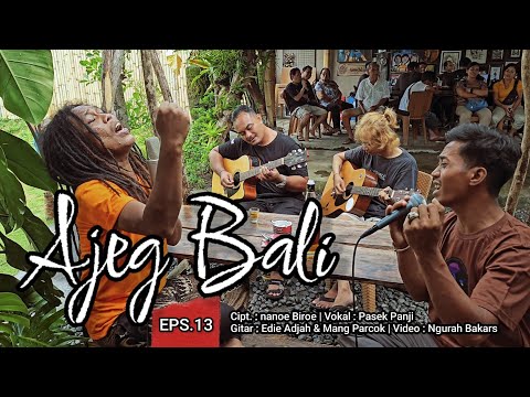 AJEG BALI (Bersama Penyanyi Aslinya) - Pasek Panji | Eps. 13 GANDRUNG