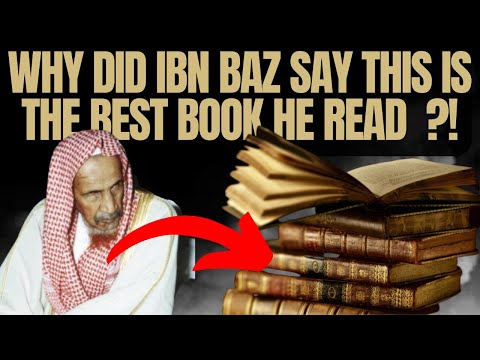 Why did Ibn Baz say this is the BEST BOOK he has READ?