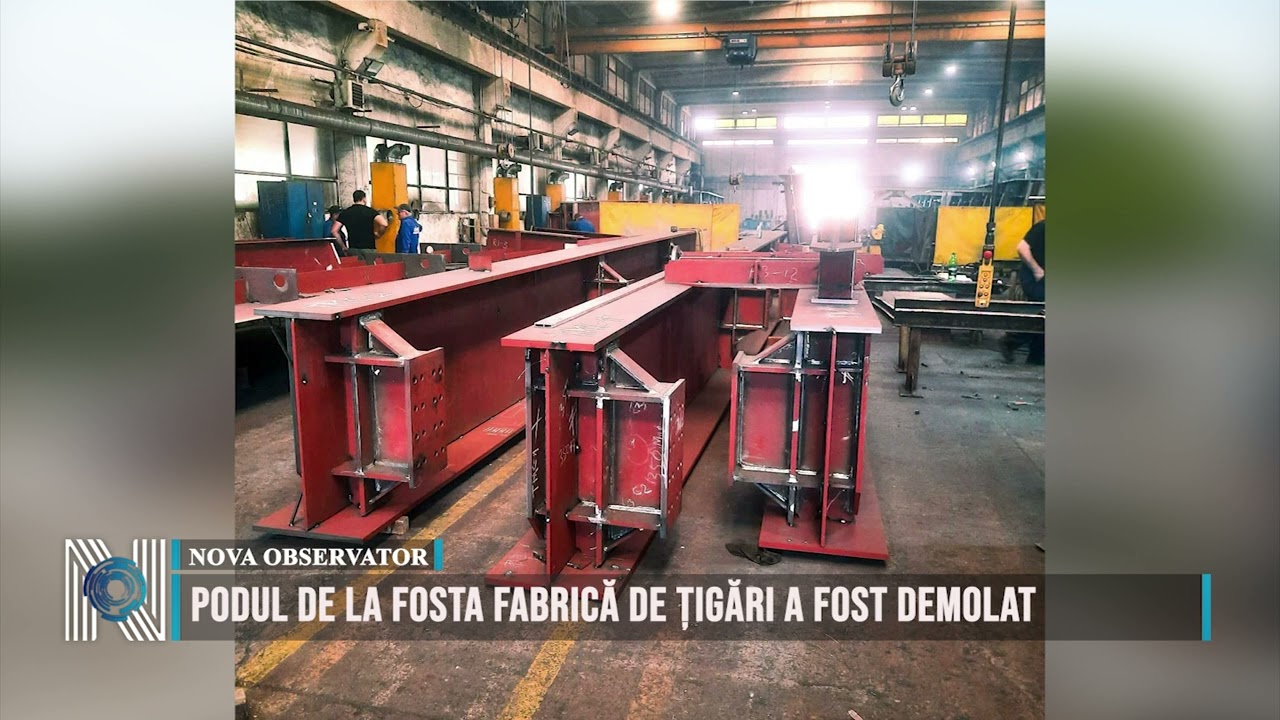 Podul de la fosta fabrică de țigări a fost demolat