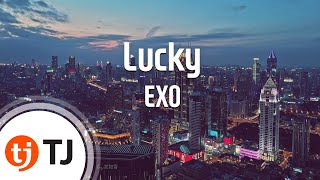 [TJ노래방] Lucky - EXO / TJ Karaoke