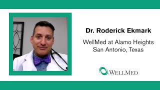We are WellMed: Dr. Roderick Ekmark