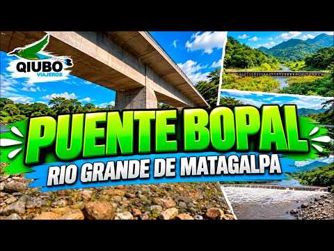 🌉 PUENTE BOPAL: una obra entre Esquipulas y San Dionisio 🇳🇮 Rio Grande de Matagalpa