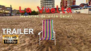 Teaser Trailer Oficial: La Vuelta. Memorias de Villa Gesell (2026)