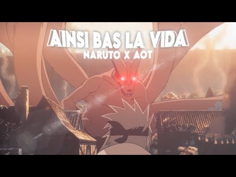 Naruto x Attack on Titan - Ainsi bas la vida [Edit/AMV]