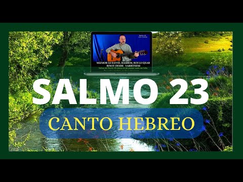 🌟 SALMO 23 Canto Hebreo 💚 El Señor es mi pastor. Mizmor le David _ Fonética y Trad. Español Port Eng