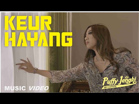 Puffy Jengki feat. Dev Kamaco – KEUR HAYANG (Official Music Video)