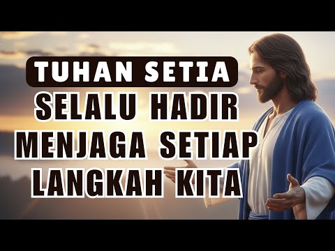 Doa Pagi Kristen Pengingat Kasih – Tuhan Masih Setia Menjagamu 🤍🙏