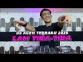 DJ REMIX ACEH FULL BASS 2025 100 BIKIN GELENG GELENG LAM TIBA TIBA RIALDONI AING DORIH