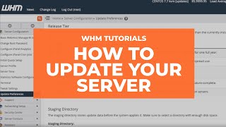 WHM Tutorials – How to Update Your Server