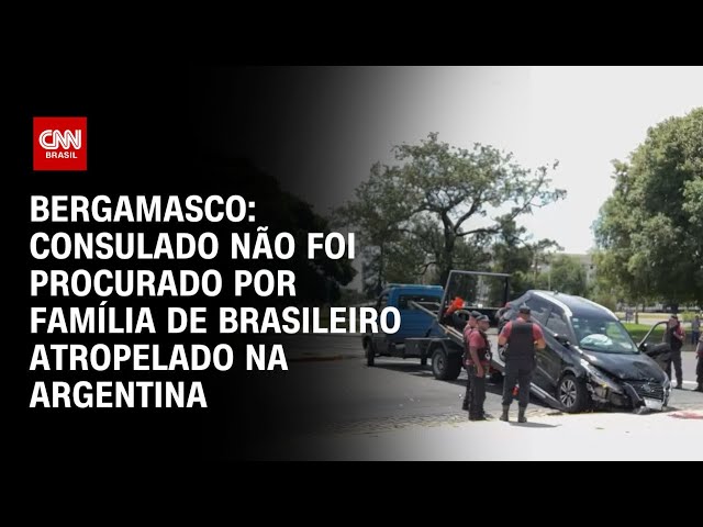 Bergamasco: Consulado não foi procurado por família de brasileiro atropelado na Argentina | CNN 360°