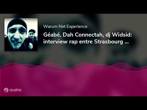 Géabé, Dah Connectah, dj Widsid: interview rap entre Strasbourg et Kehl