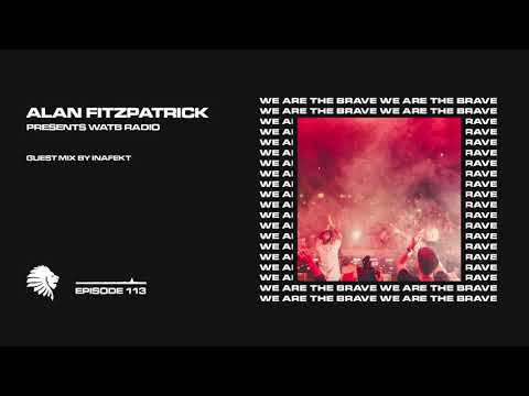 We Are The Brave Radio 113 (Guest Mix by Inafekt)
