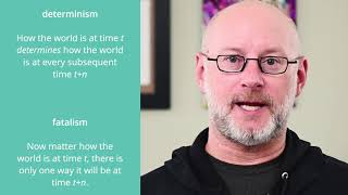 Lesson 13.7. Determinism and Fatalism