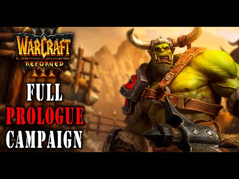 WARCRAFT 3 REFORGED PROLOGUE CAMPAIGN FULL GAMEPLAY WALKTHROUGH - NO COMMENTARY - 2020
