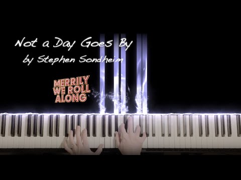 Not a Day Goes By, Merrily We Roll Along, Stephen Sondheim, piano accompaniment with lyrics