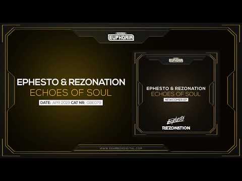 Ephesto & Rezonation - Echoes of Soul [Newcomer EP]