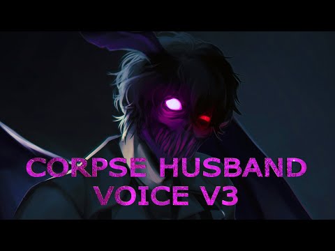 Corpse Husband Voice V3 - Subliminal & Binaural - Energy Charged