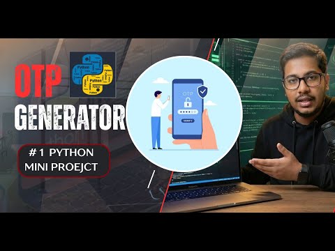 1 Python Otp Generator Python Mini Project In Hindi