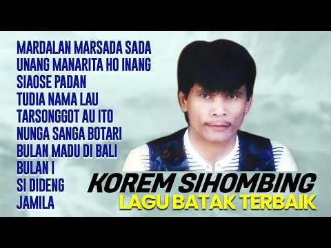 Kumpulan Lagu Batak Korem Sihombing 2022