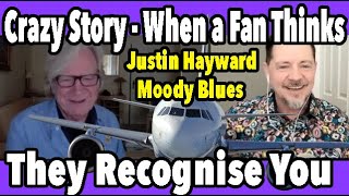Moody Blues&#39; Justin Hayward &amp; That Awkward Airplane Exchange, Funny Story!