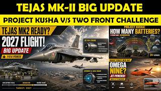 Tejas Mk2 Finally Ready?,Kusha 2-Front War Plan,Bharat Forge Omega Nine Secret U